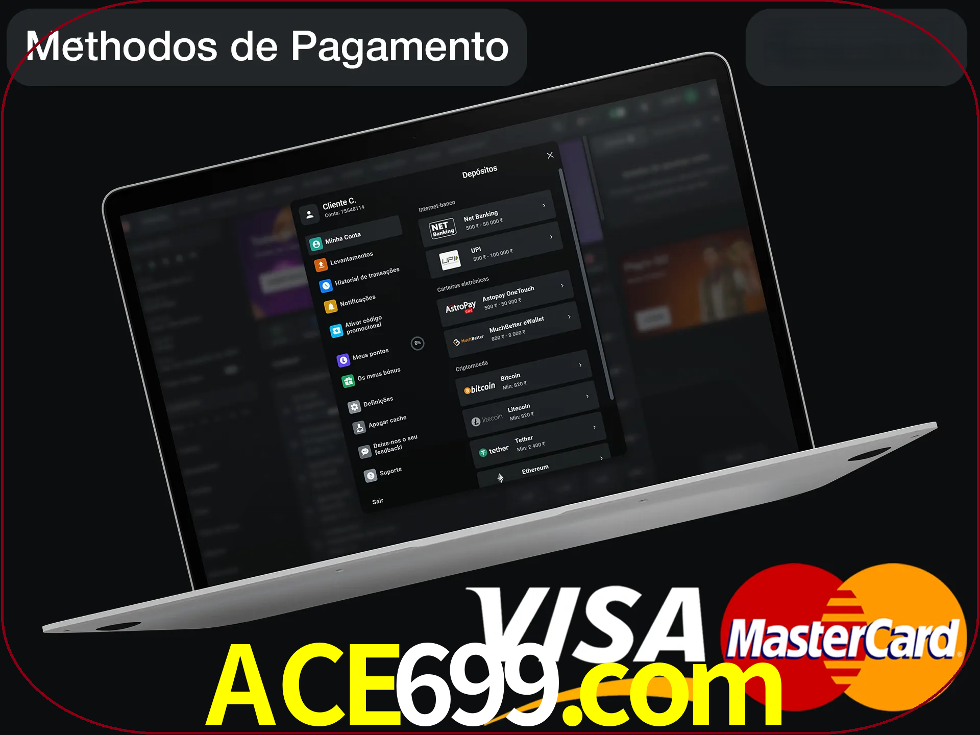 Use seu método de depósito preferido.
